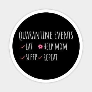 mothers day in quarantine events help mom Magnet